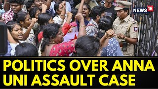 DMK vs Opposition After Student Sexually Assaulted At Chennai University | English  News | News18