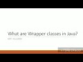 What are wrapper classes in Java?