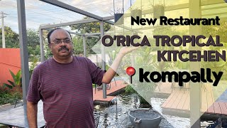 New Tropical Kitchen in Town? O’Rica in Kompally, Hyderabad | Best restaurants in Hyderabad