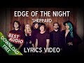 Sheppard - Edge Of The Night (Lyrics w/ Official Video)