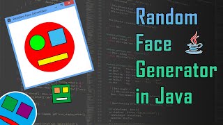 Create a Random Face Generator in Java - Good for Beginners