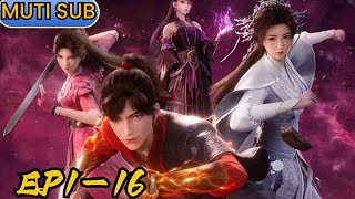 【修罗武神】EP1-16 众生视我为修罗，我以修罗成武神！|MULTI SUB |Martial God Asura