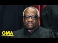 Justice Clarence Thomas faces calls for impeachment l GMA