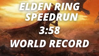 Elden Ring Any% Unrestricted Speedrun in 3:58 (WORLDS FIRST SUB 4 MINUTES)