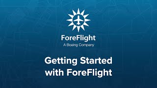 Getting Started with ForeFlight (January 2024)