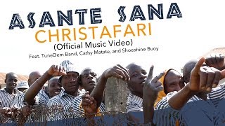 Christafari - Asante Sana (Official Music Video) feat. TuneDem Band