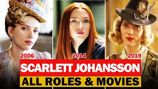 Scarlett Johansson all roles and movies/1994-2021/full list