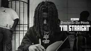 OMB Peezy - I'm Straight (ft. T.I.) [Official Audio]