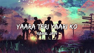 Yaara Teri Yaari Ko lyrics/ Dark Musics / Lyrical video