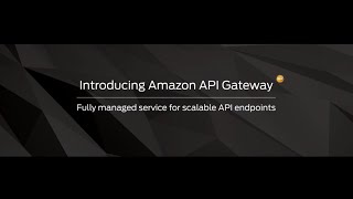 AWS Summit San Francisco 2015: Introducing Amazon API Gateway