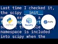Relationship between SciPy and NumPy