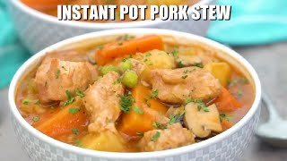 Instant Pot Pork Stew - Sweet and Savory Meals