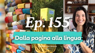 Perché leggere è il segreto per parlare italiano (podcast 155)