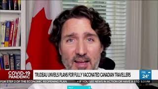 Trudeau unveils plans for fully-vaccinated Canadian travellers