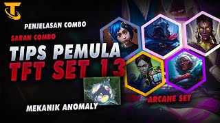 Akhirnya TFT Jadi Keren lagi, Penjelasan Combo TFT Set 13 Arcane - Saran Combo untuk Pemula