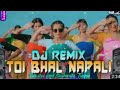 toi bhal napali dj remix song dikshu u0026 sushmita trisha assamese dj remix song 2023