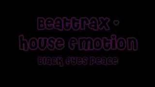 Beattraax - House Emotion Black Eyed Peas