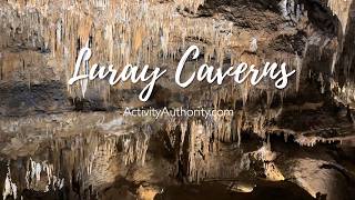 Luray Caverns -  Shenandoah Valley with Kids