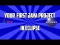 Creating first JAVA project in eclipse