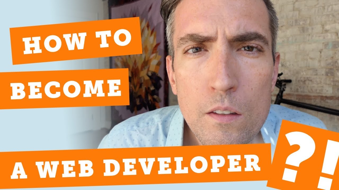 How To Become A Web Developer, Part 1 - Series Overview - YouTube