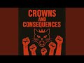 Crowns and Consequence
