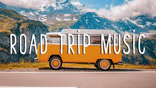 Road Trip Music 🚌 Indie/Pop/Folk Playlist For Your Ultimate Road Trip 2022