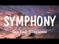 Clean Bandit - Symphony (Lyrics) feat. Zara Larsson | Fifty Fifty, Ellie Goulding