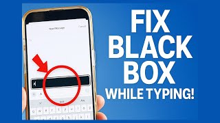 Fix Hovering Black Text Box on iPhone While Typing (2025 Quick Solution!)
