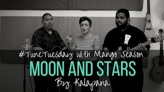 Moon and Stars (Kalapana) - Mango Season Cover