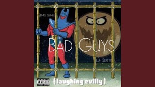 Bad Guys (feat. Luh $lattt)