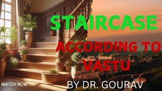 STAIRCASE IN HOME | ACCORDING TO VASTU | BY DR. GOURAV | @Scientificvaastu-km1ek