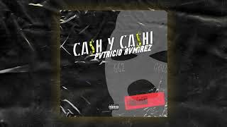 CA$H Y CA$HI - PVTRICIO RVMIREZ