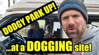 BAD IDEA? WE SLEPT AT A DOGGING \u0026 CRUISING HOTSPOT | VAN LIFE UK