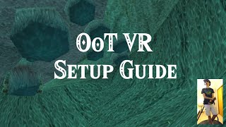 Ocarina of Time VR: Video Setup and Troubleshooting Guide