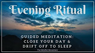 Evening Ritual to Close Your Day | Deep Sleep Meditation | Mindful Movement