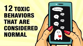 12 Toxic Behaviors That Are Considered Normal But Aren't