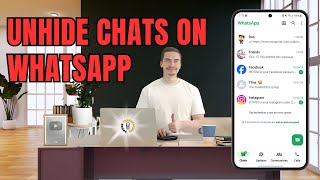 How to Unhide Chats on WhatsApp (Full Tutorial)