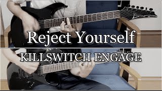 Reject yourself / KILLSWITCH ENGAGE