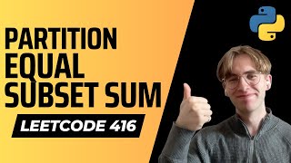 416. Partition Equal Subset Sum - Python LeetCode Solution