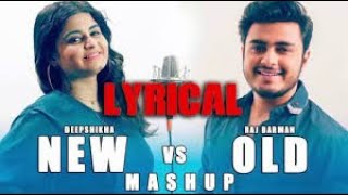 New vs Old 2 Bollywood Songs Mashup | Raj Barman feat. Deepshikha | Bollywood Songs Medley