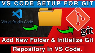 VS Code Tutorial: Add New Folder & Initialize Git Repository with `git init` Command