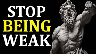 10 HABITS That Make You WEAK - Transform Your Life with Stoicism"
