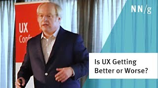 Is UX Getting Better or Worse? (Jakob Nielsen Keynote)
