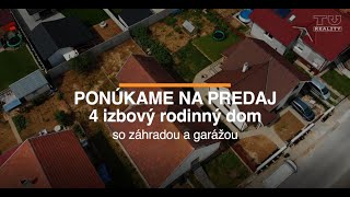 EXKLUZÍVNE !! NA PREDAJ 4 IZBOVÝ RODINNÝ DOM