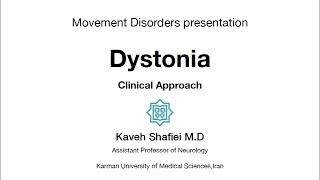 Clinical Approach to Dystonia