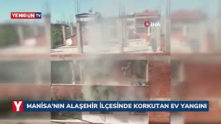 Alaşehir'de korkutan ev yangını