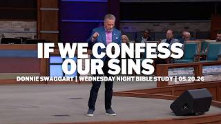 If We Confess Our Sins | Donnie Swaggart | Wednesday Night Sermon