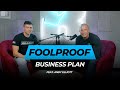 The FOOLPROOF Business Plan - Andy Elliott & Tyler Glennon