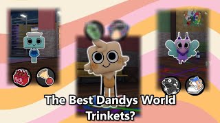 WHAT TRINKETS ARE BEST FOR DISTRACTING | Dandy's World