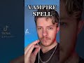 How to turn into a vampire spell! 😱 WATCH TILL THE END! #witchtok #curse #ghosts #paranormal #scary